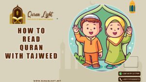 How to Read Quran with Tajweed 